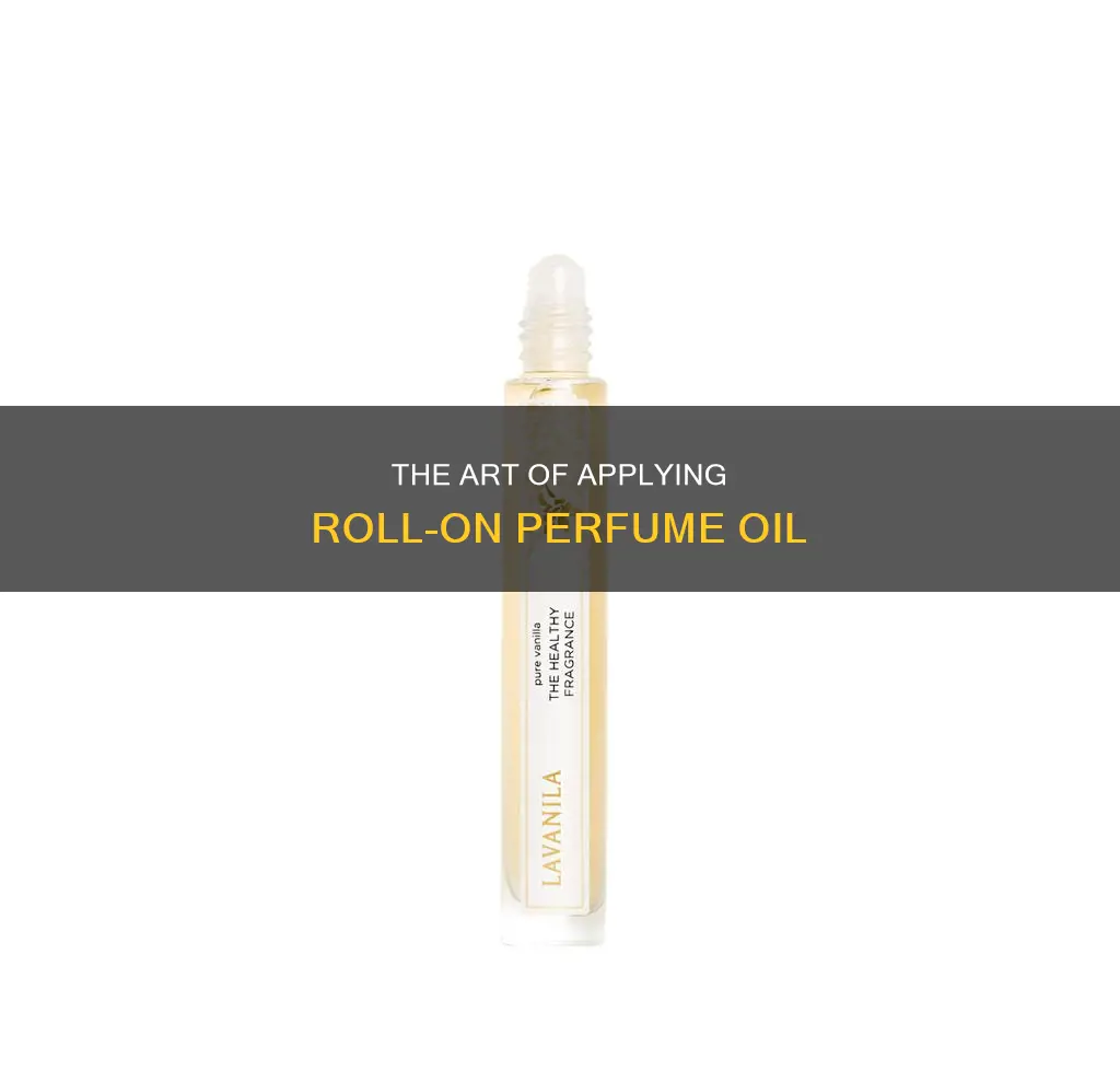 how to wear roll on perfume oil