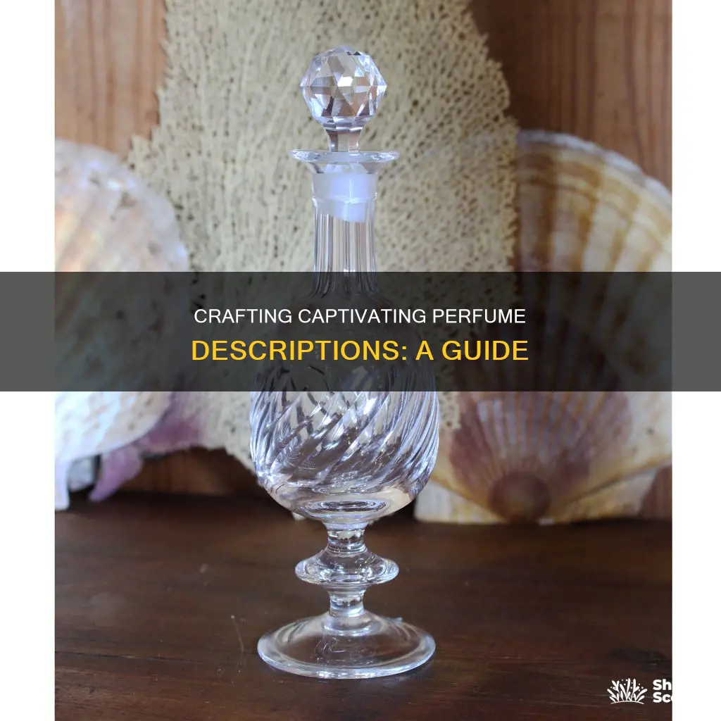 how to write a perfume description