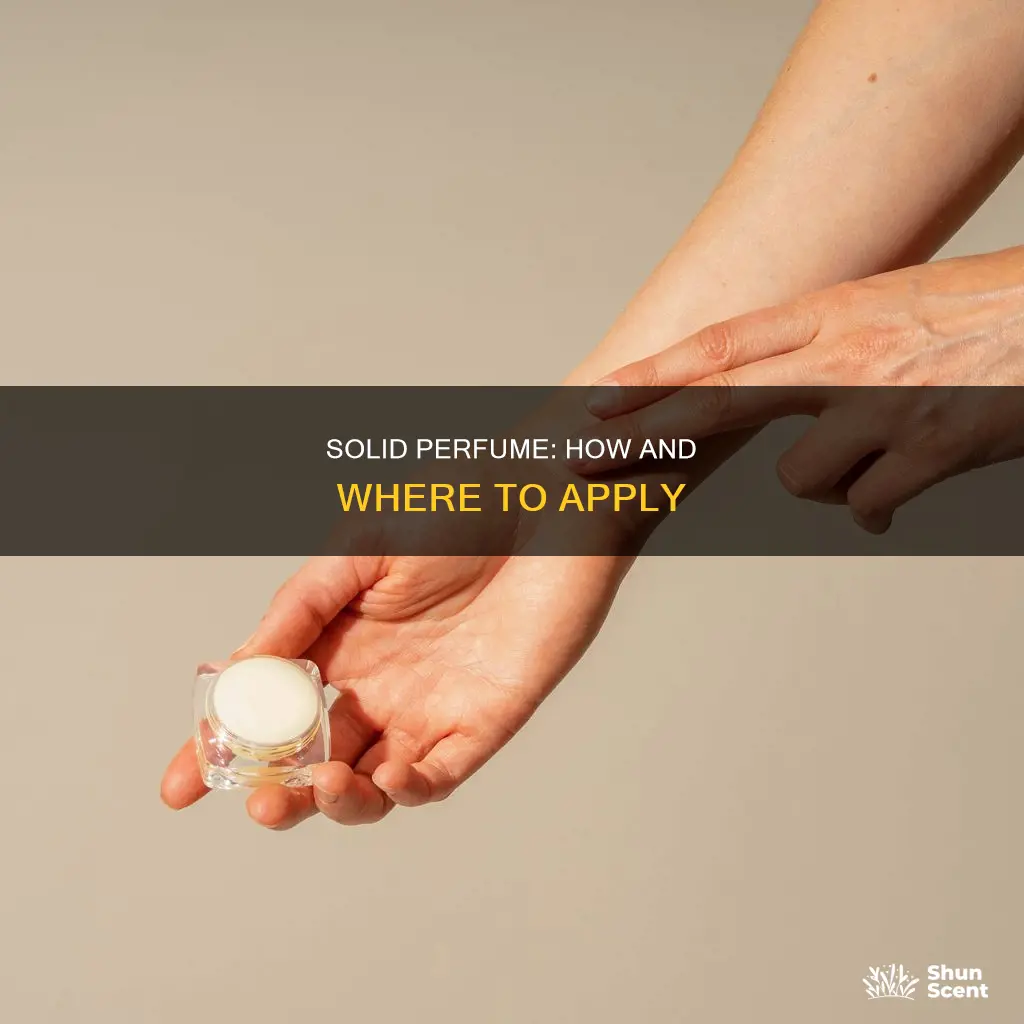 how use solid perfume