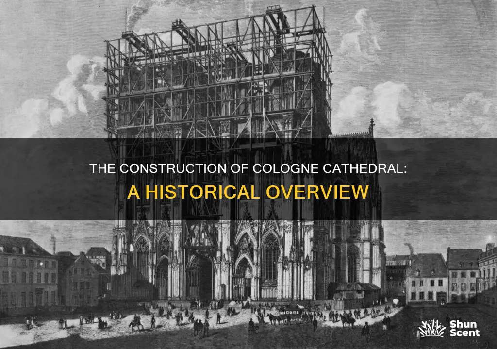 how was cologne cathedral built