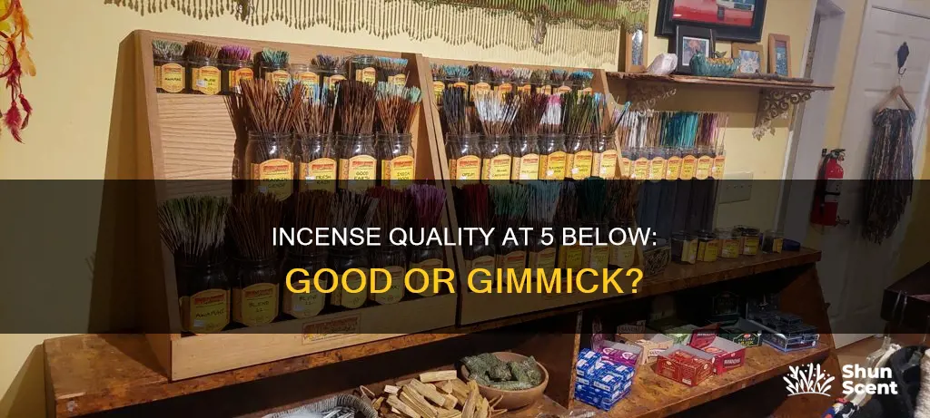 is 5 below incense good