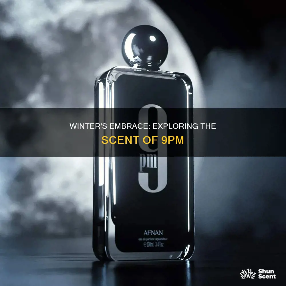 is 9pm a winter fragrance