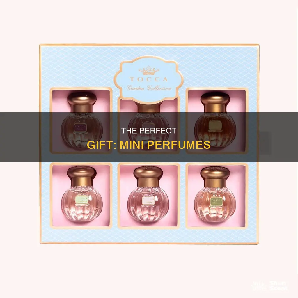 is a mini perfume gift enough