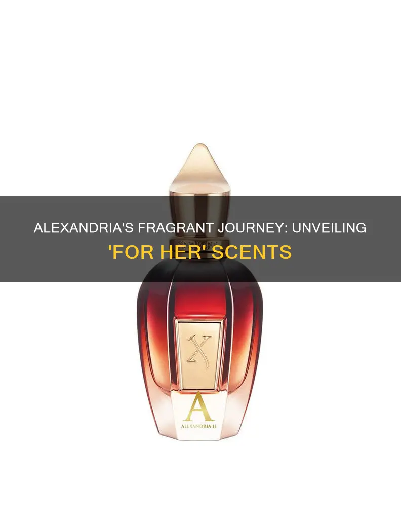 is alexandria fragrances for her