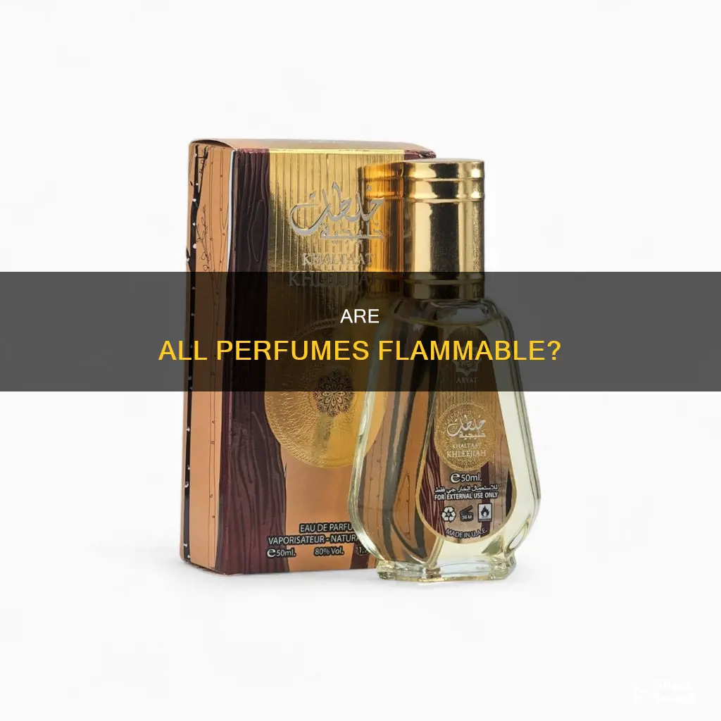 is all perfume flammable