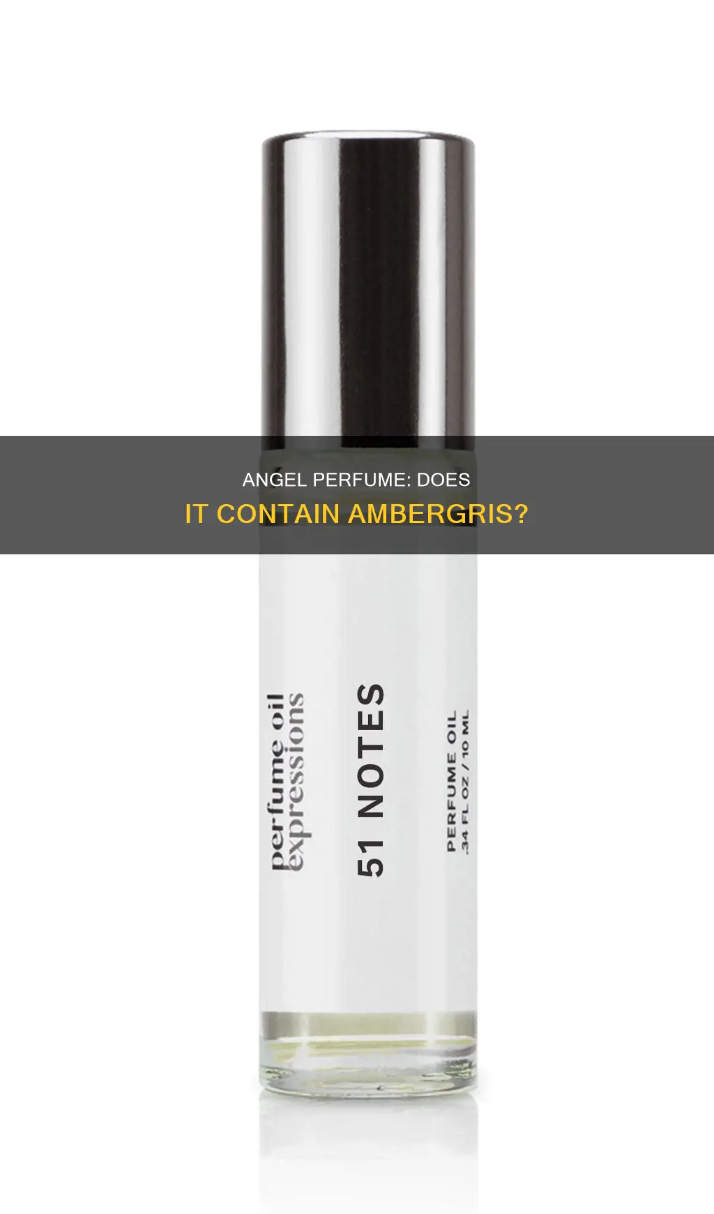 is ambergris in angel perfume