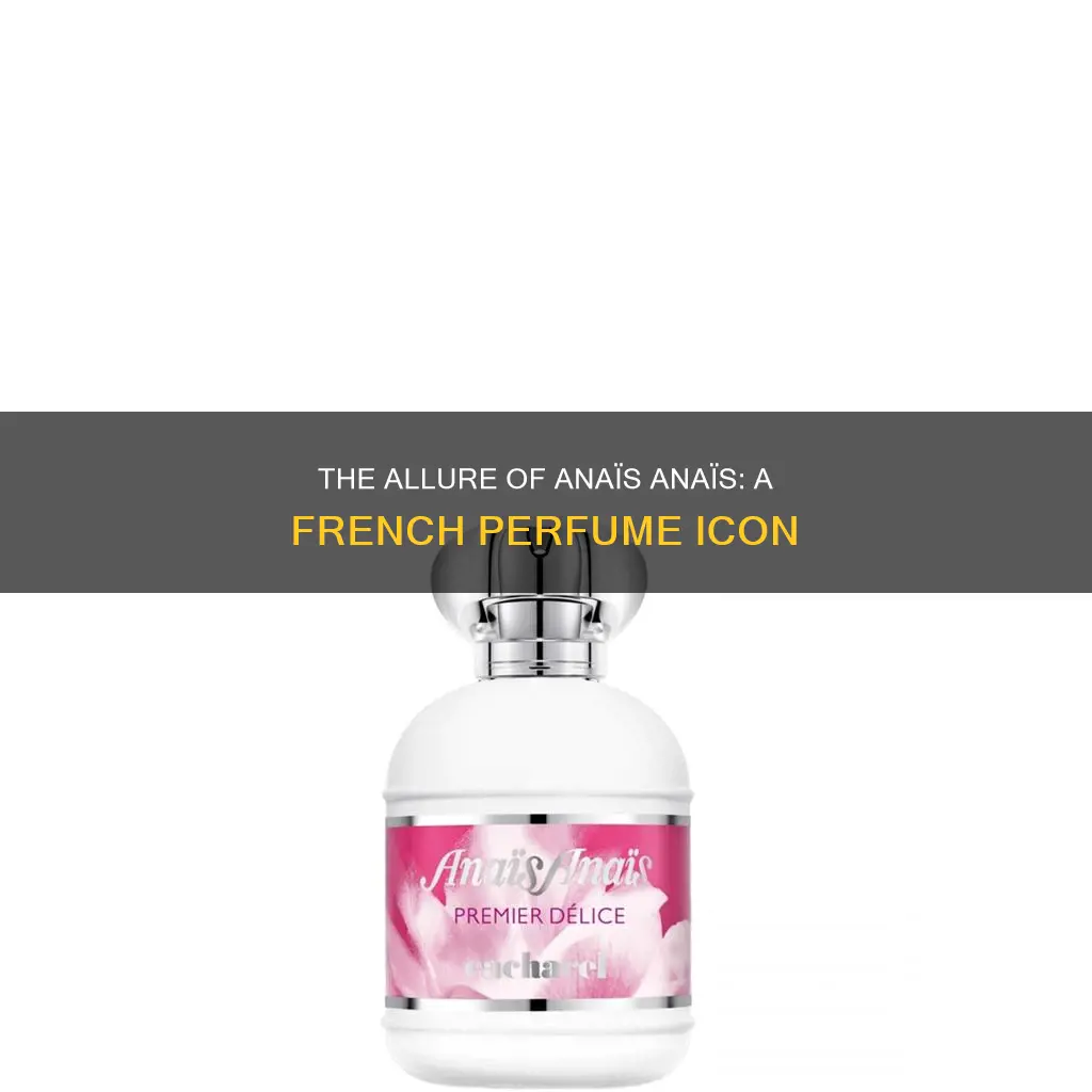 is anais anais a french perfume