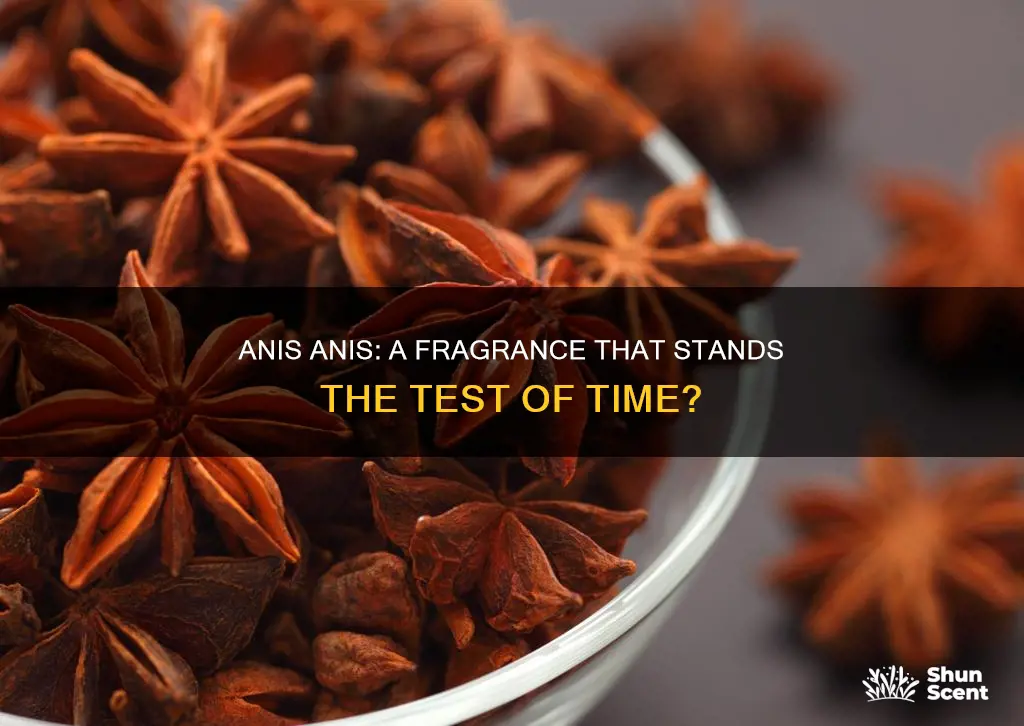 is anis anis fragrance still adored