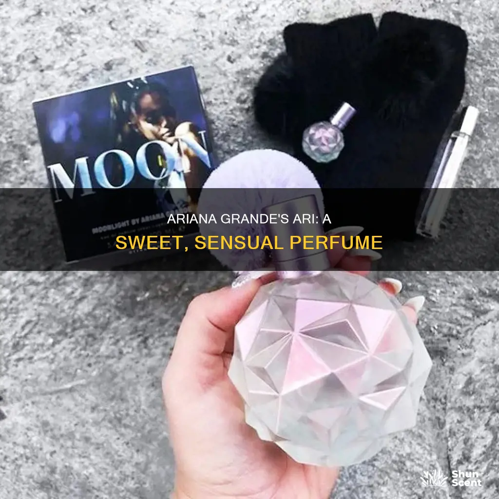 is ari by ariana grande perfume