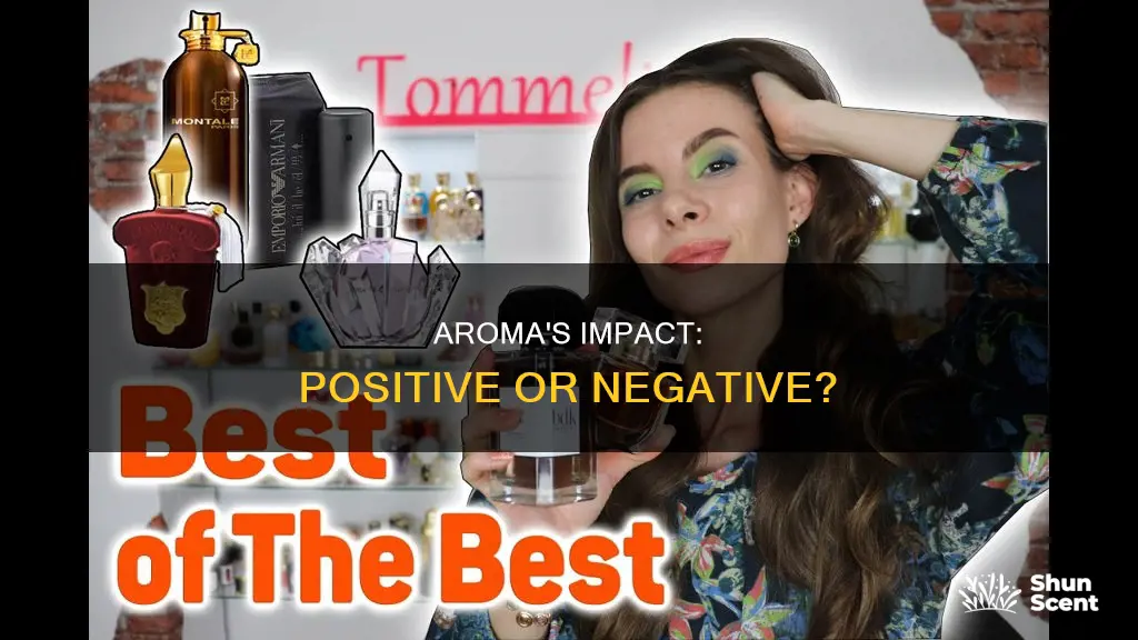 is aroma positive or negative