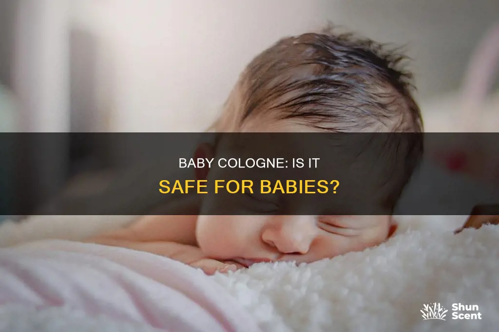 is baby cologne safe