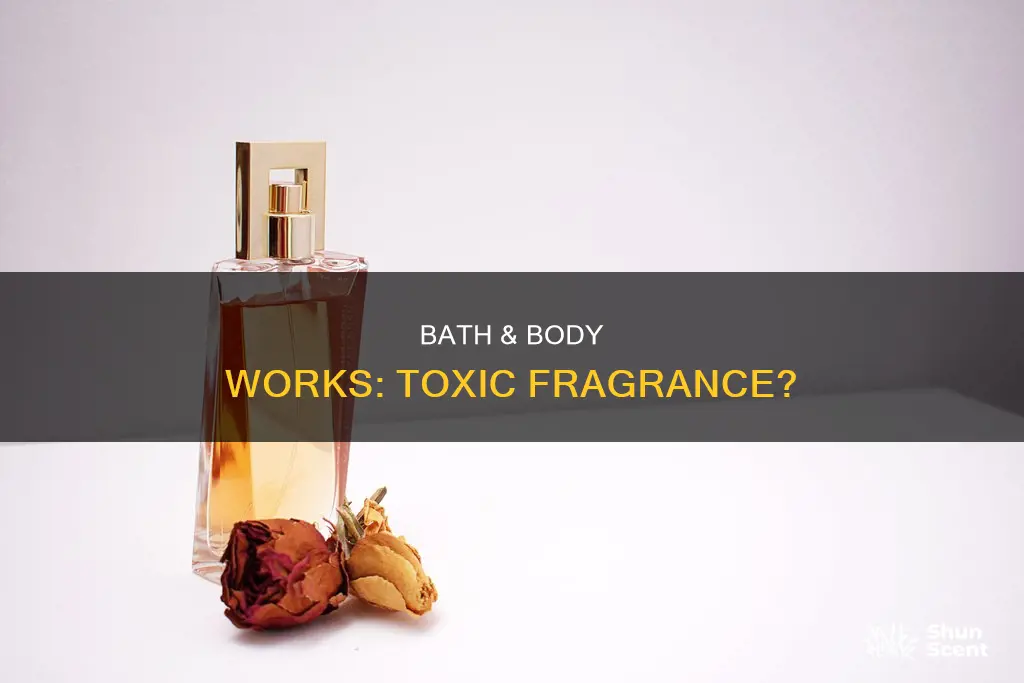 is bath and body works perfume toxic