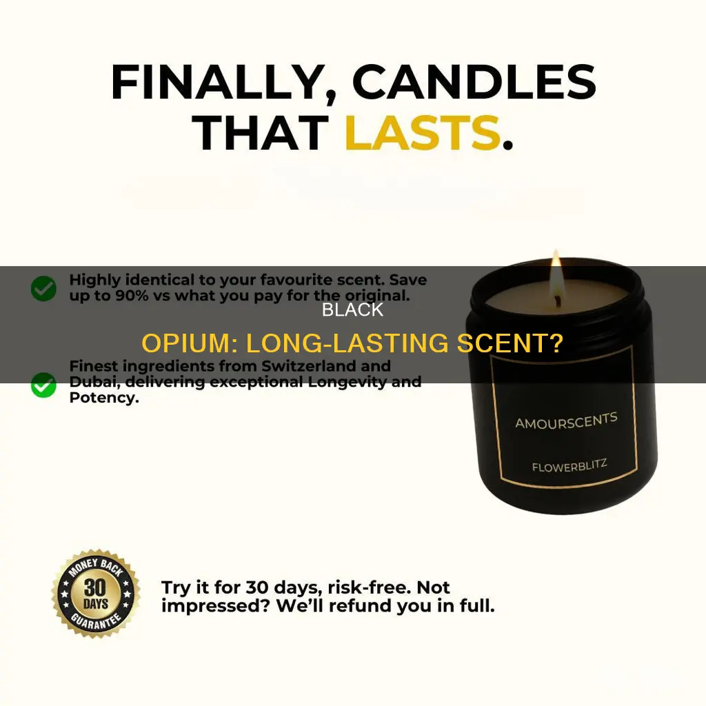 is black opium perfume long lasting