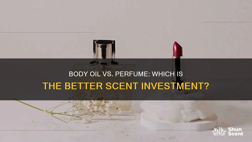 is body oil better than perfume