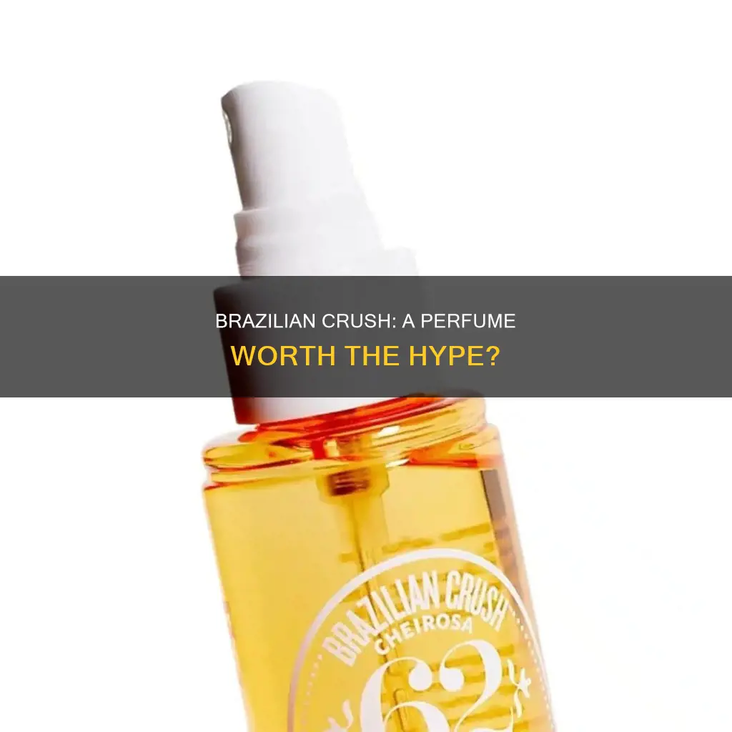 is brazilian crush perfume good