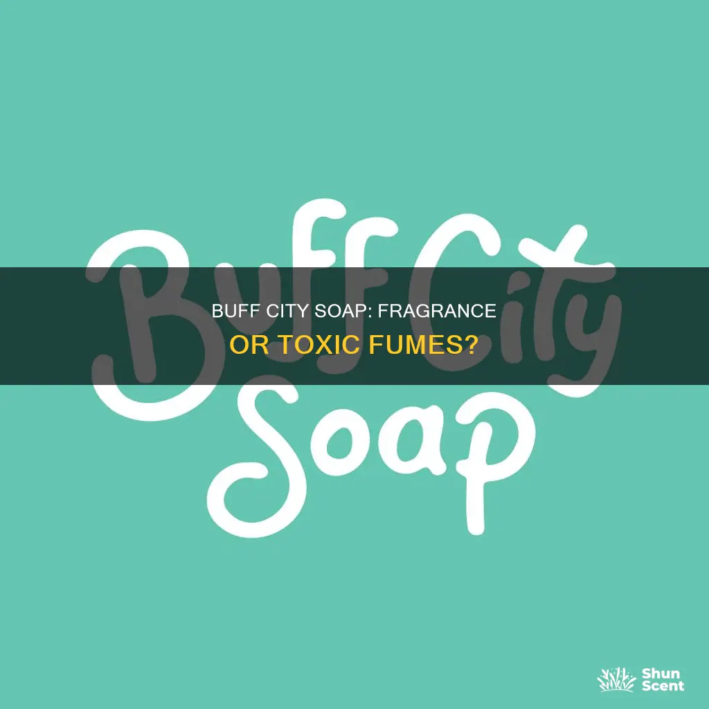 is buff city soap fragrance toxic