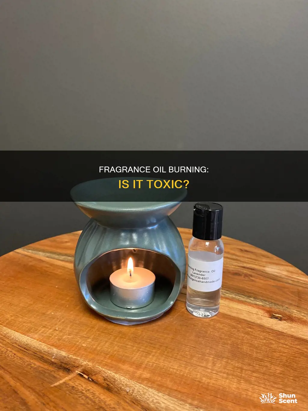 is burning fragrance oil toxic