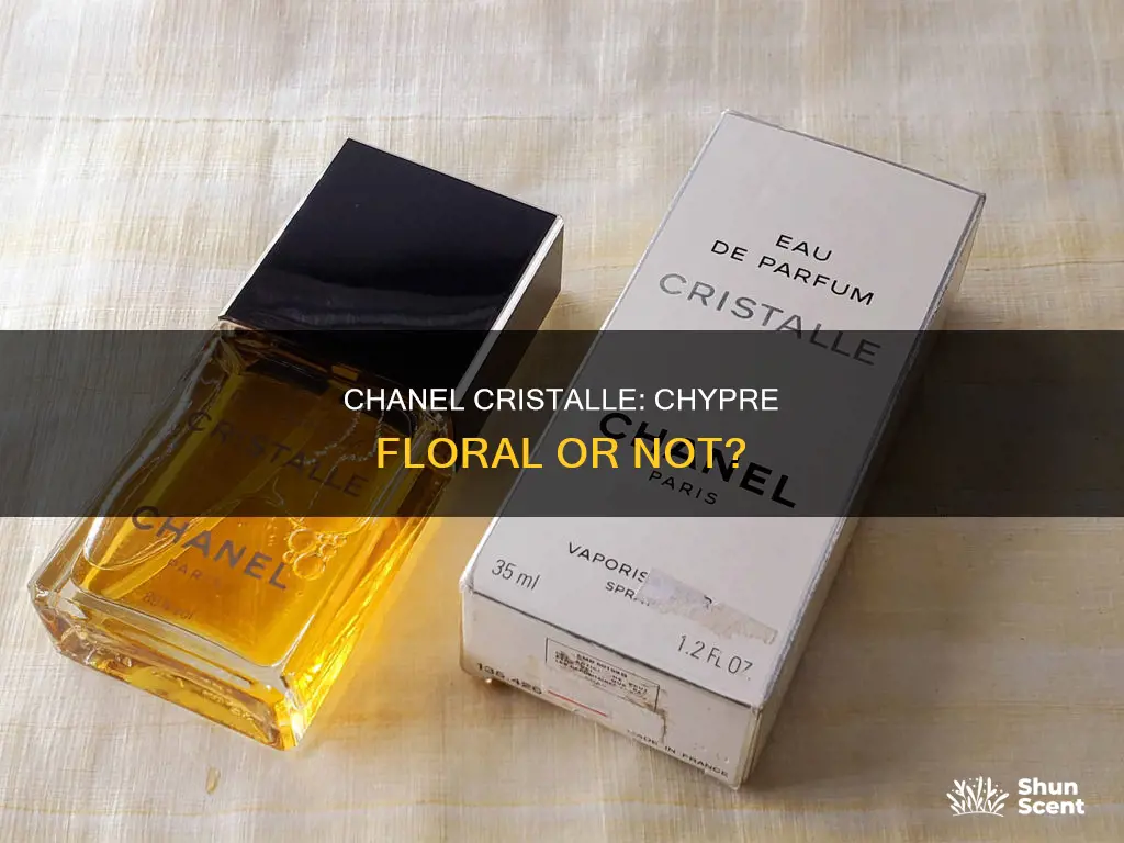 is chanel cristalle a chypre floral fragrance