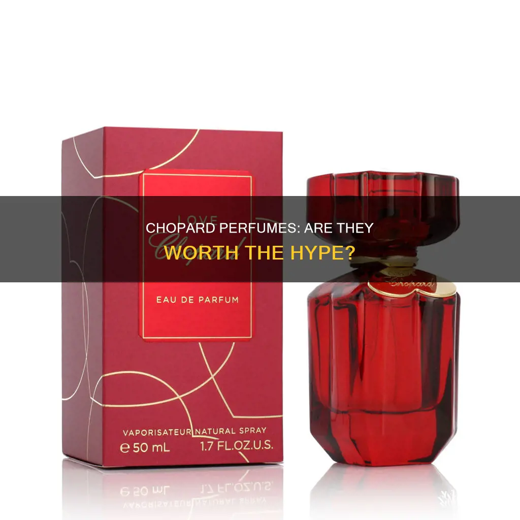 is chopard perfume good