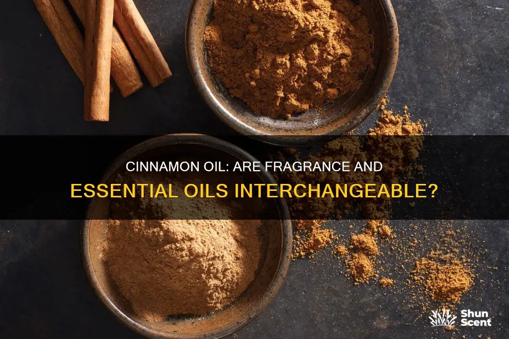 is cinnamon fragrance oil the same as essential oil