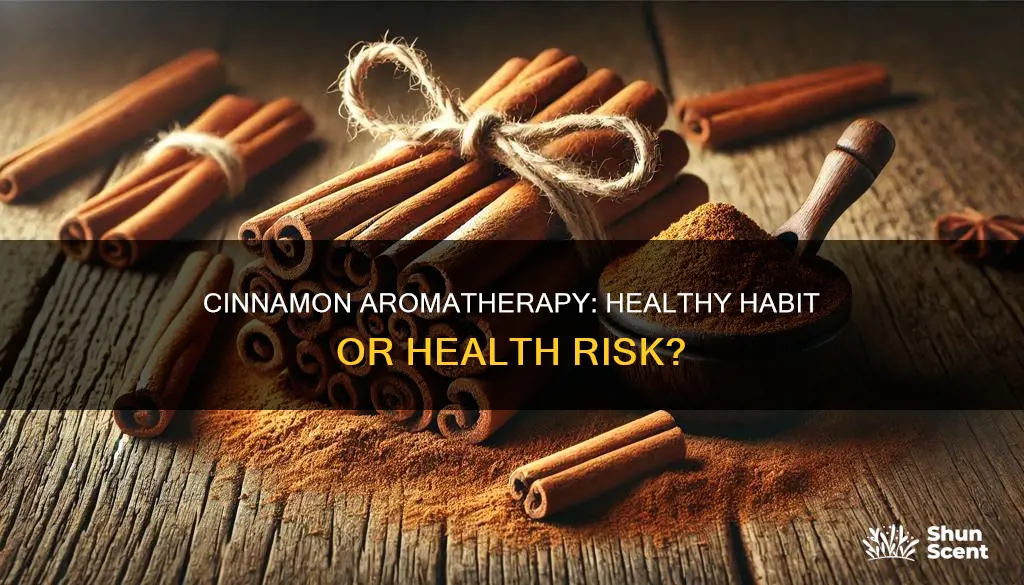 is cinnamon inhaling fragrance good for you