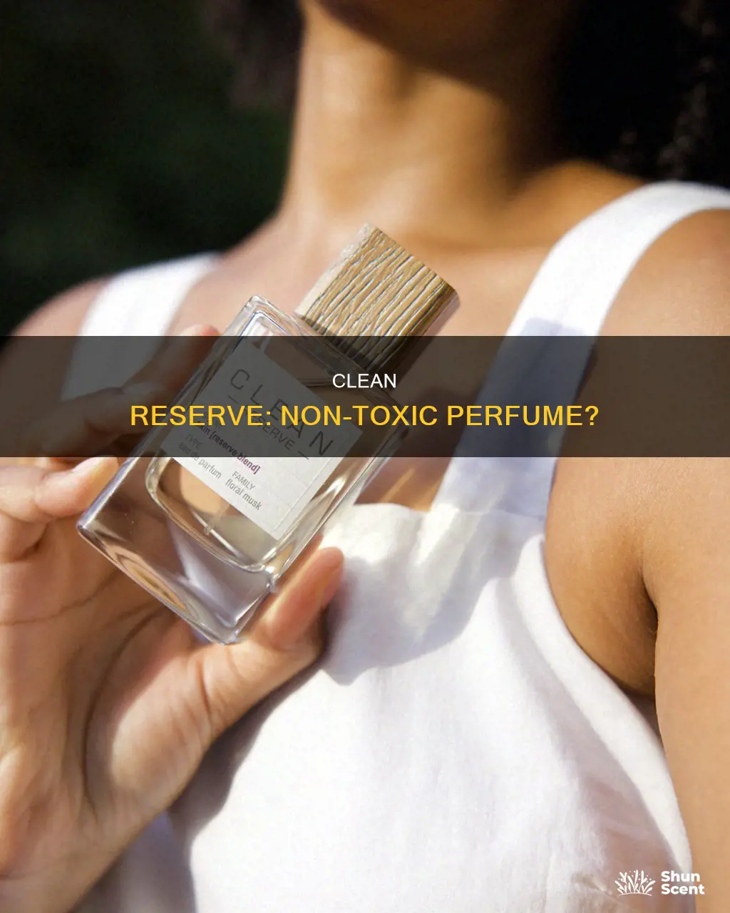 is clean reserve perfume non toxic