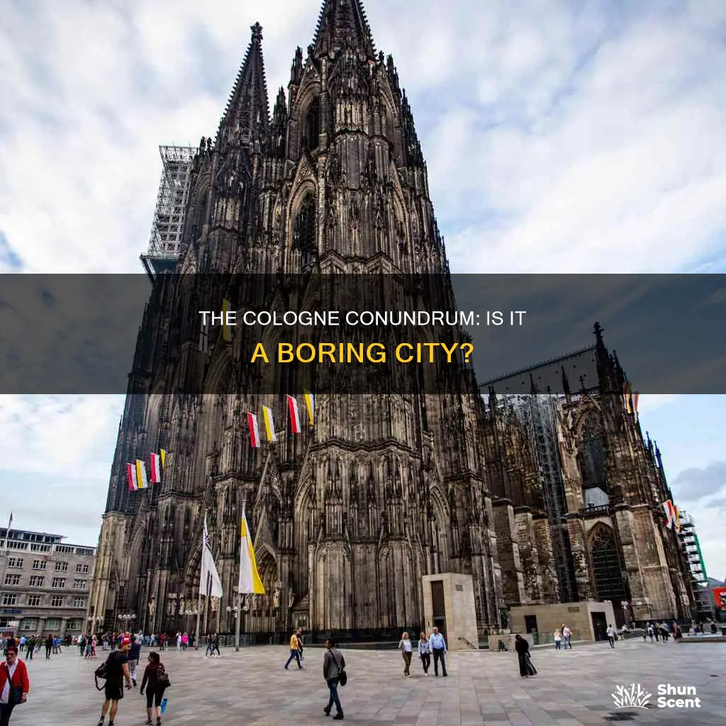 is cologne boring