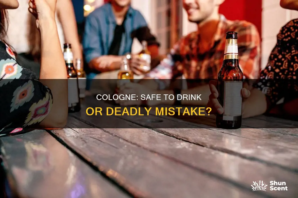 is cologne safe to drink