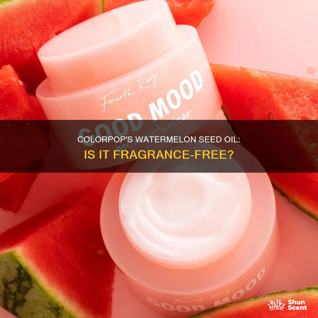 is colourpop watermelon seed oil fragrance free