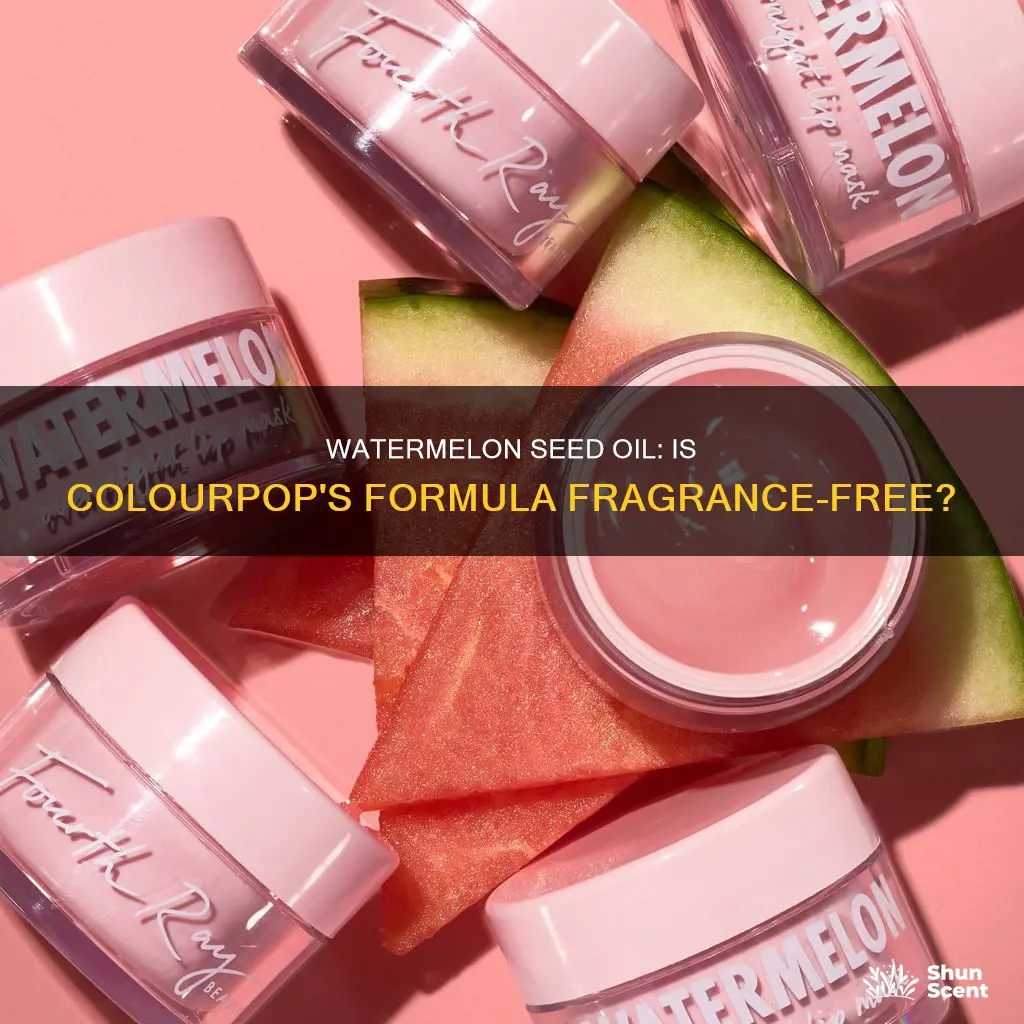 is colourpop watermelon seed oil fragrance free