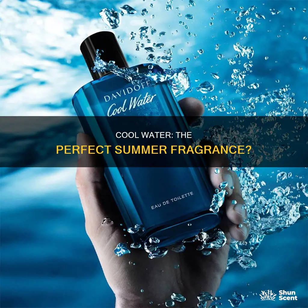 is cool water a summer fragrance