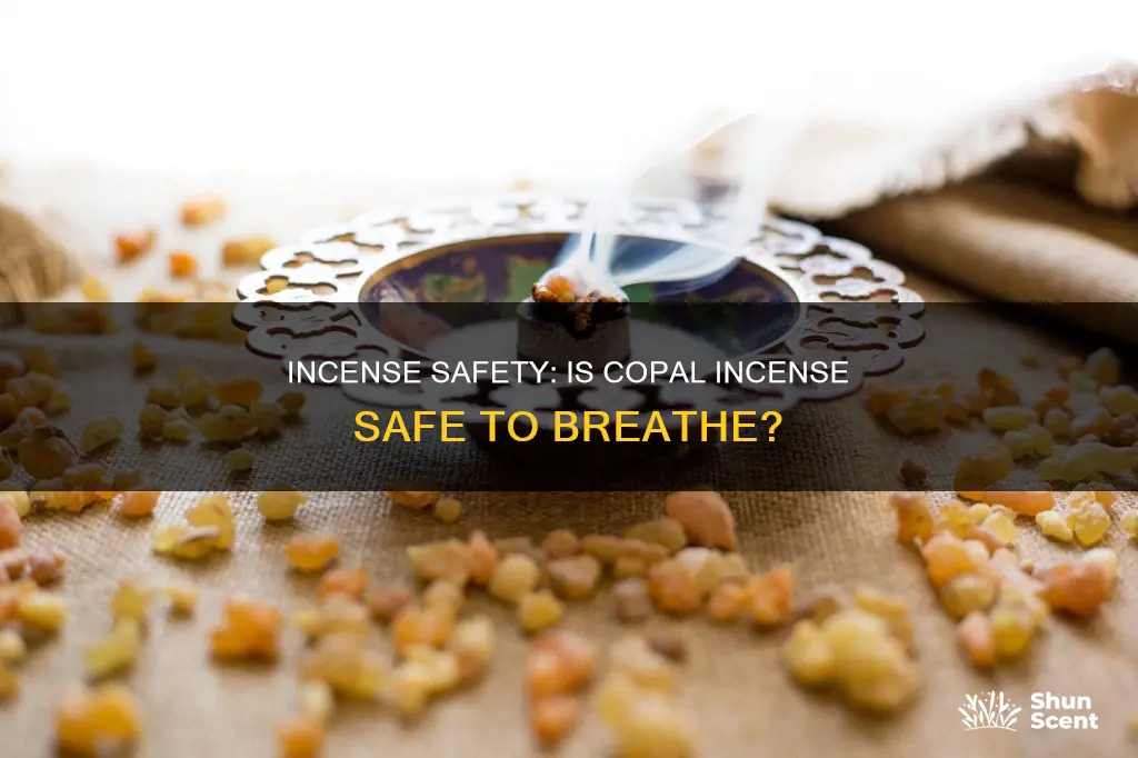 is copal incense safe to breathe