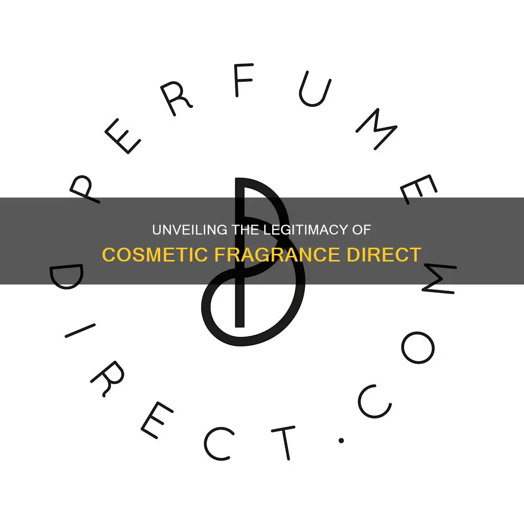 is cosmetic fragrance direct legit