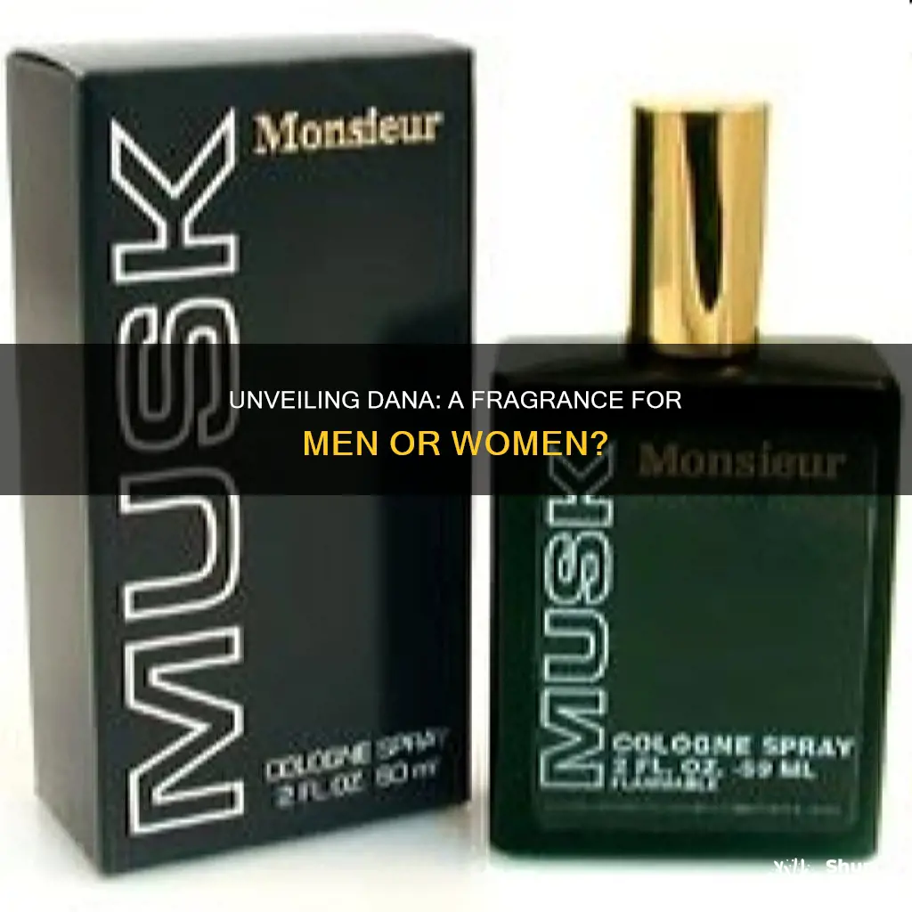 is dana a men or woman perfume