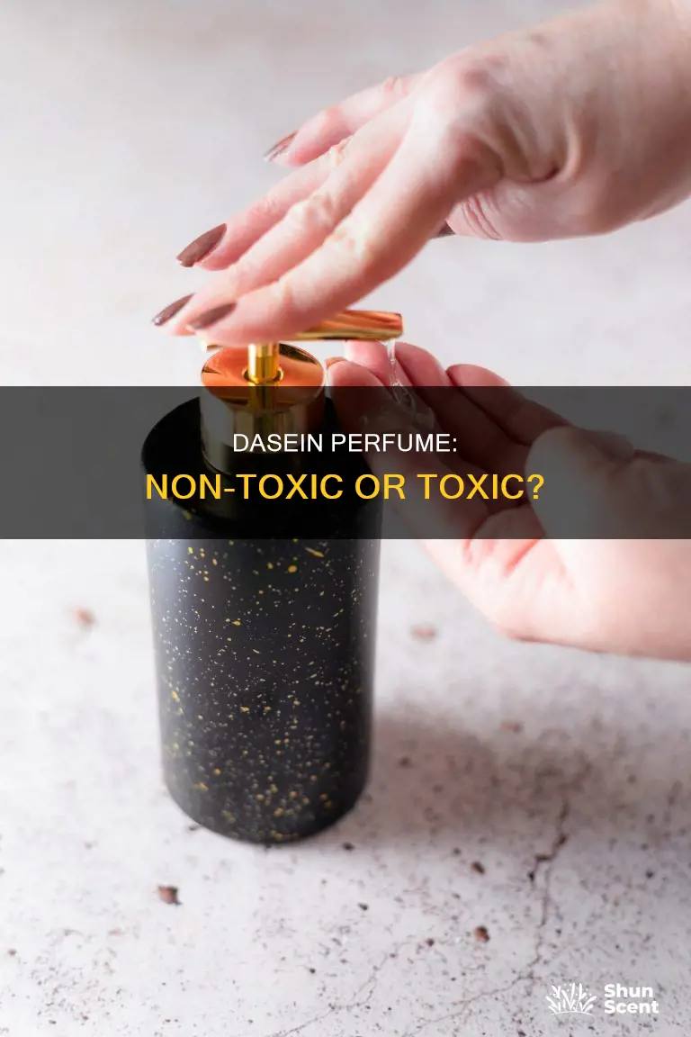is dasein perfume non toxic