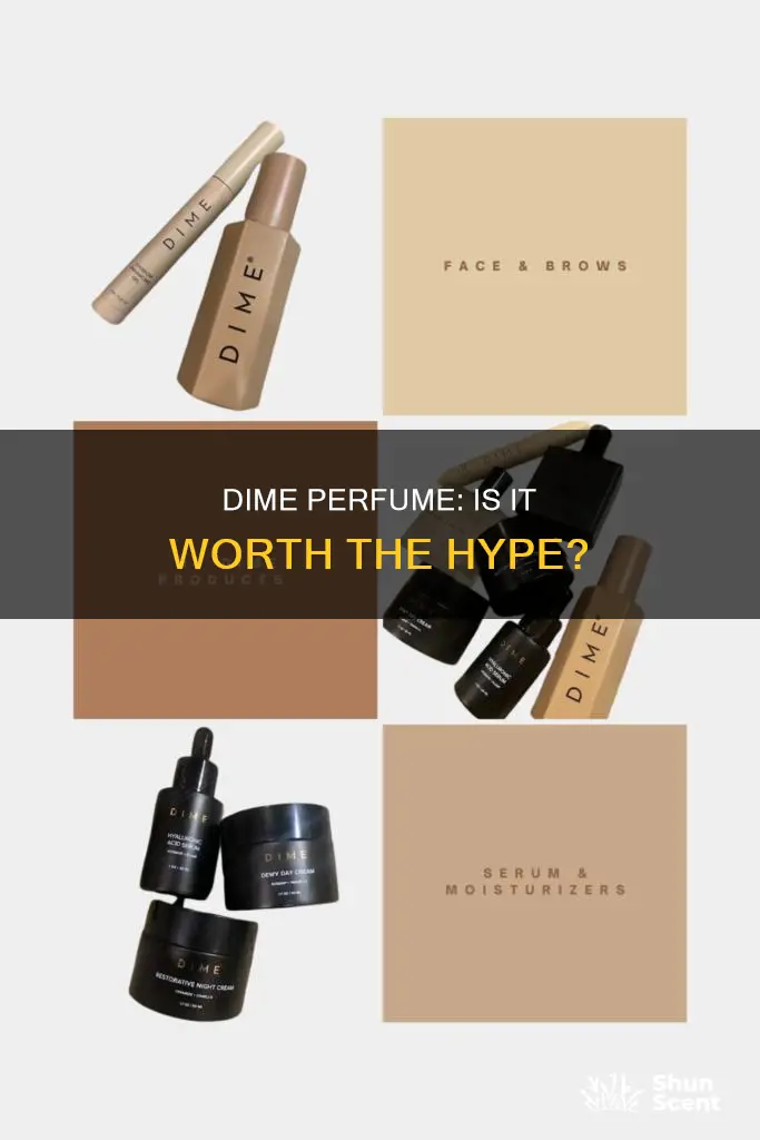 is dime perfume good