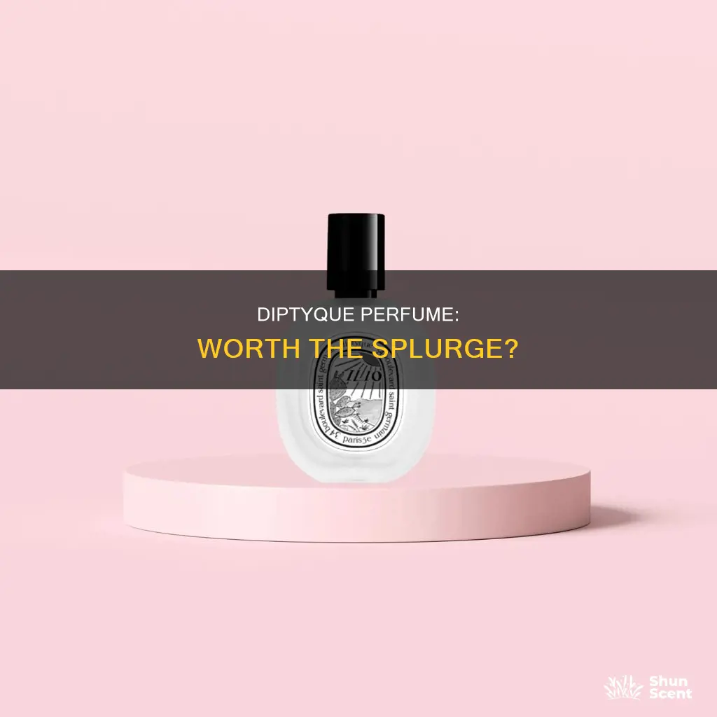 is diptyque perfume worth it