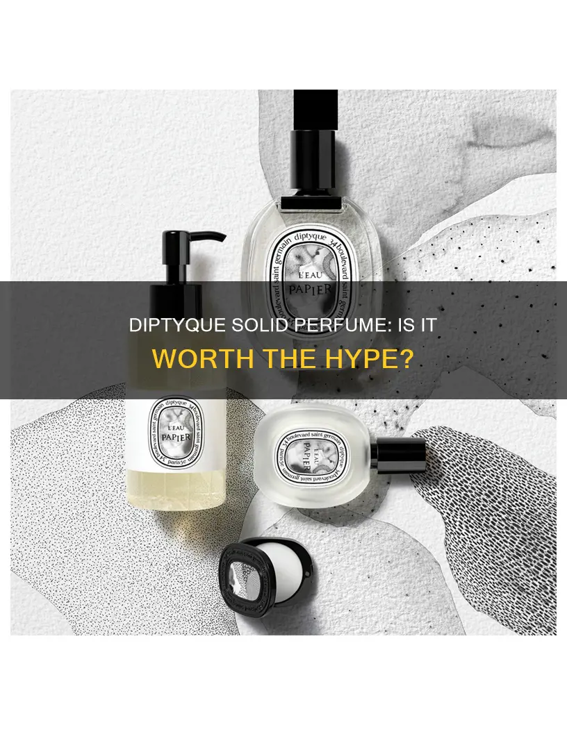 is diptyque solid perfume good