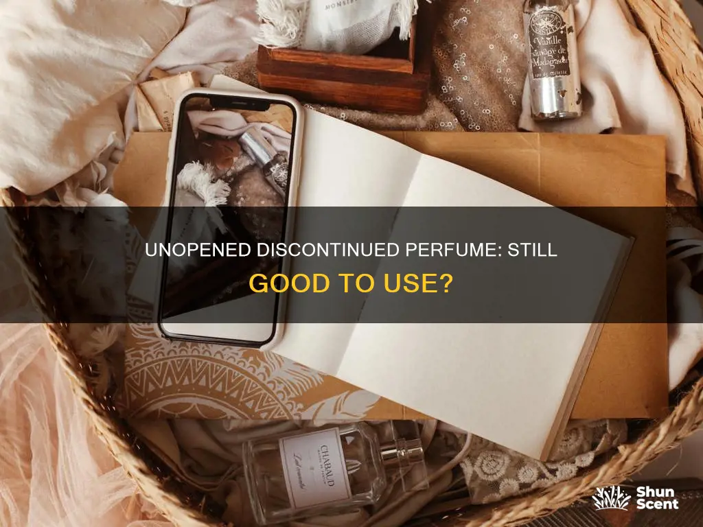 is discontinued perfume still good if unopened