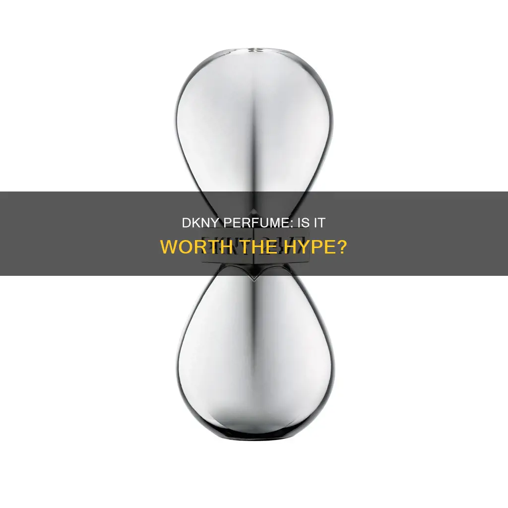 is dkny perfume good