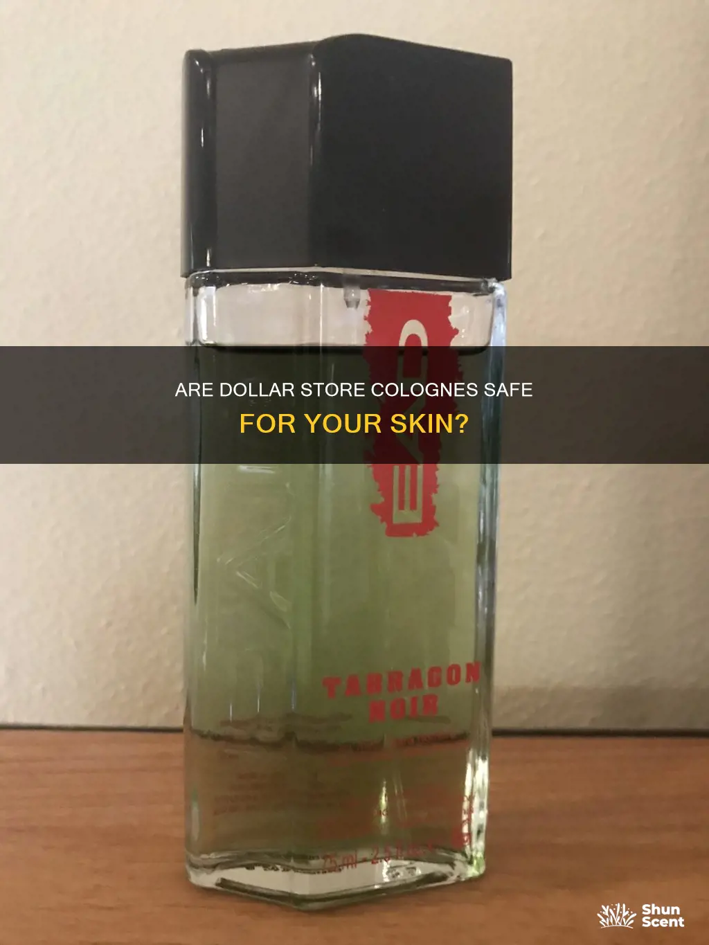 is dollar store cologne safe