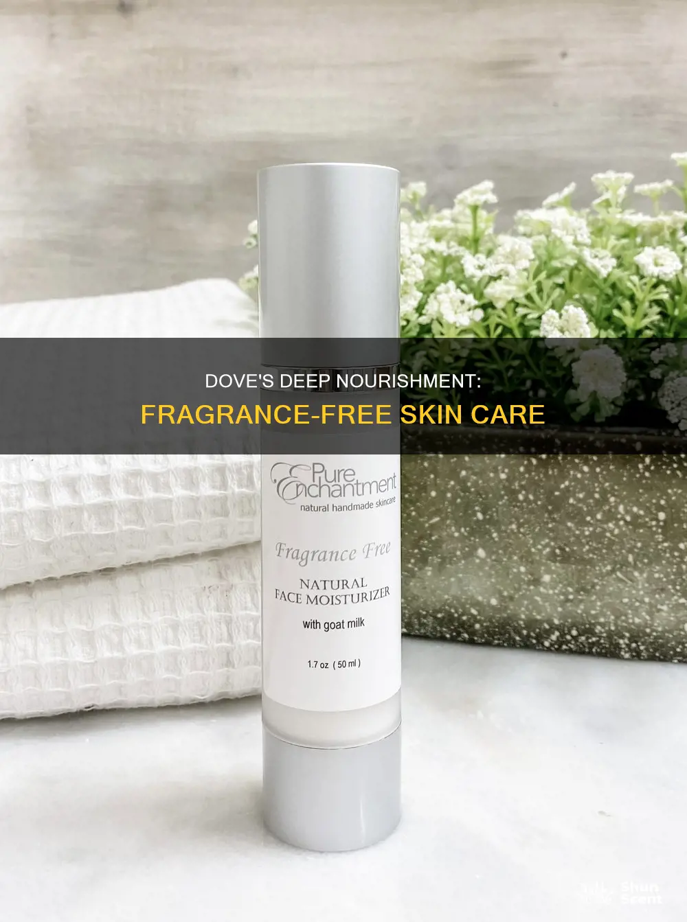 is dove deeply nourishing fragrance free