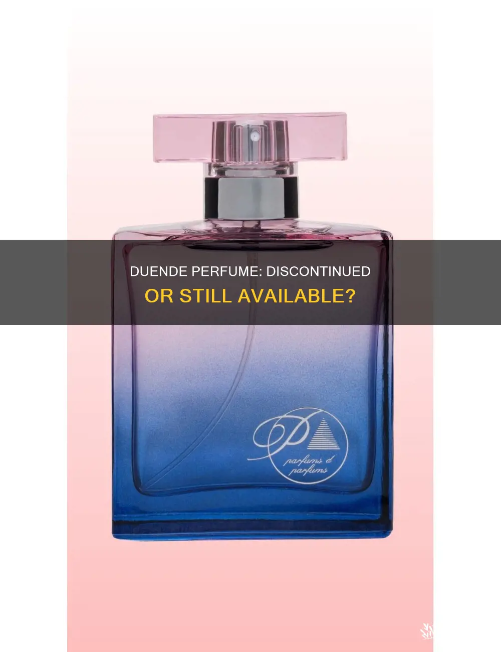is duende perfume discontinued