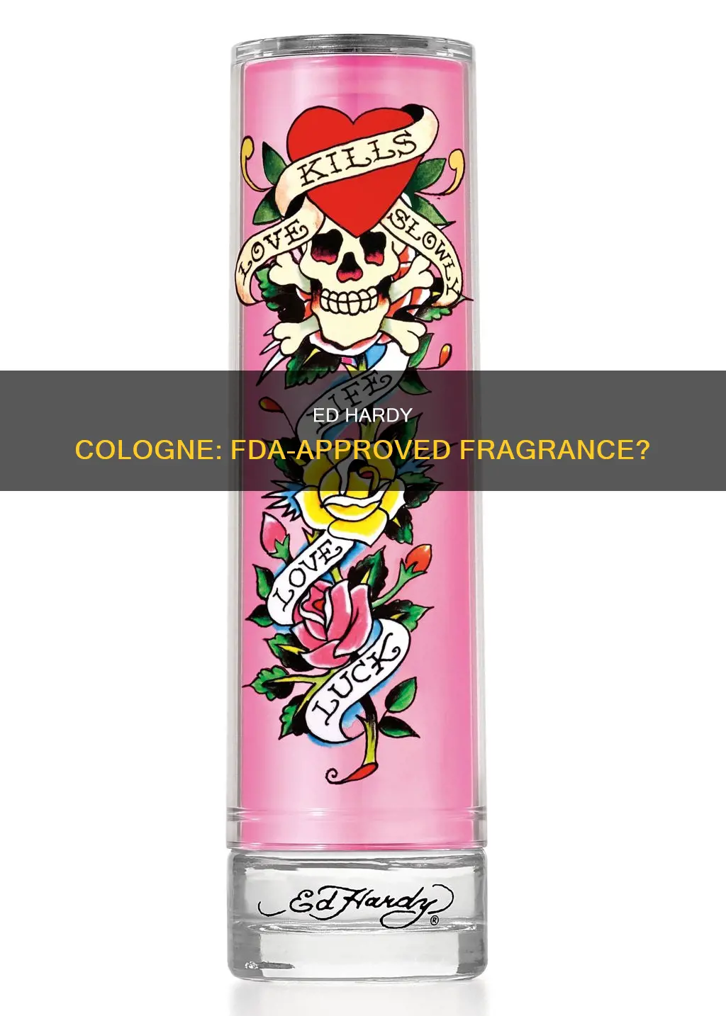 is ed hardy cologne fda approved