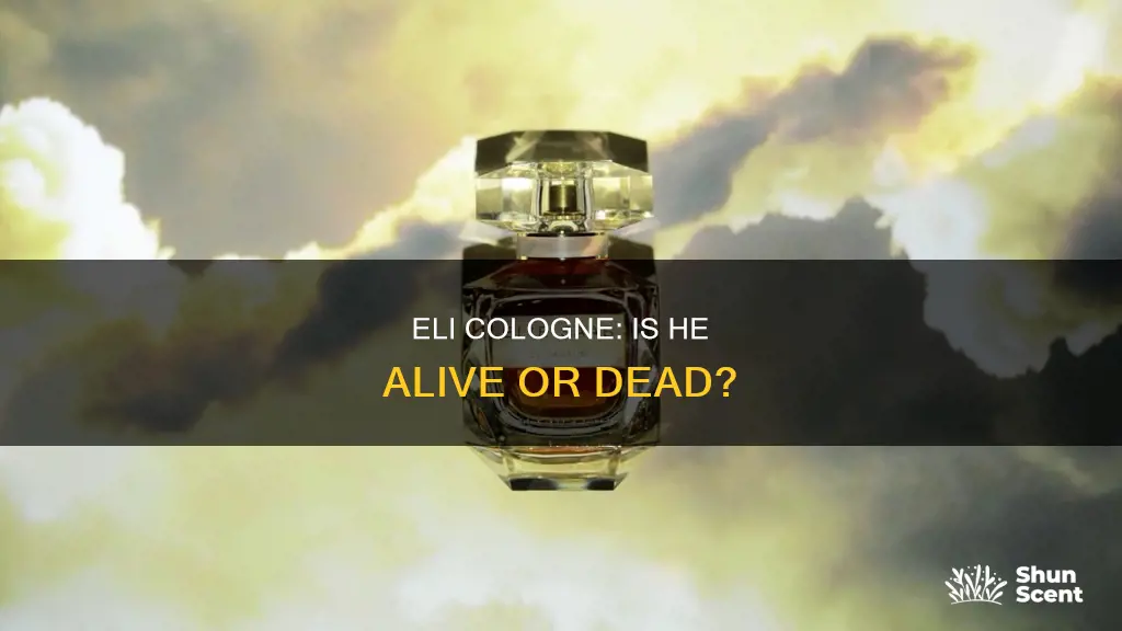 is eli cologne alive