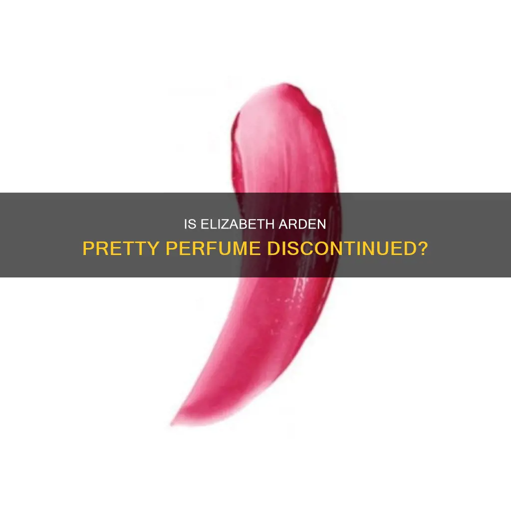 is elizabeth arden pretty perfume discontinued