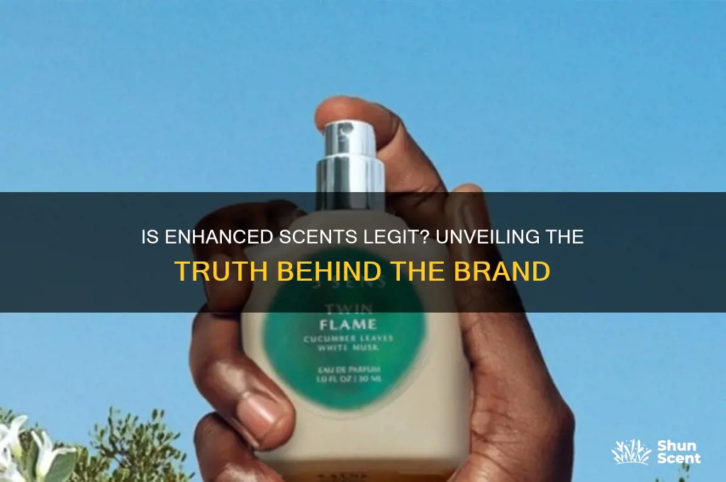 is enhanced scents legit