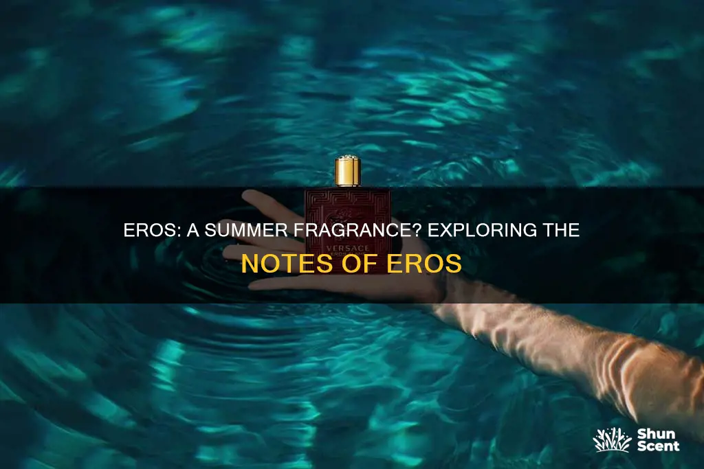 is eros a summer fragrance
