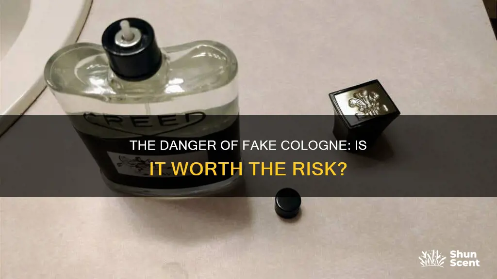 is fake cologne dangerous