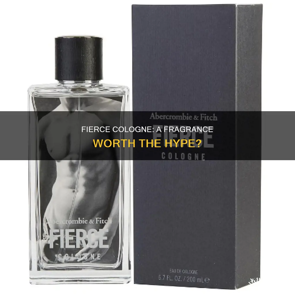 is fierce cologne good